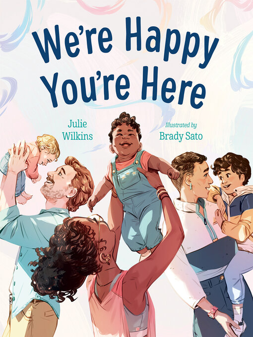Title details for We're Happy You're Here by Julie Wilkins - Available